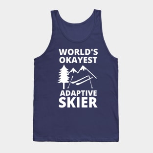 World's Okayest Adaptive Skier - Skiing Tank Top